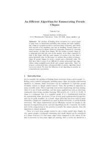 An Efficient Algorithm for Enumerating Pseudo Cliques Takeaki Uno National Institute of Informatics 2-1-2, Hitotsubashi, Chiyoda-ku, Tokyo, Japan,  Abstract. The problem of finding dense structures in 