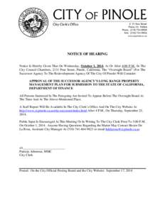 NOTICE OF HEARING Notice Is Hereby Given That On Wednesday, October 1, 2014, At Or After 4:00 P.M., In The City Council Chambers, 2131 Pear Street, Pinole, California, The “Oversight Board” (For The Successor Agency 