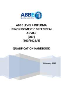 ABBE LEVEL 4 DIPLOMA IN NON DOMESTIC GREEN DEAL ADVICE (QCFQUALIFICATION HANDBOOK