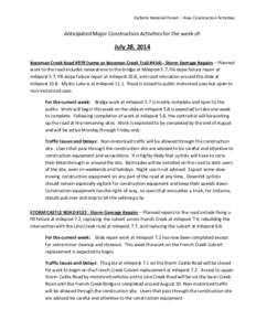 Gallatin National Forest – Area Construction Activities  Anticipated Major Construction Activities for the week of: July 28, 2014 Bozeman Creek Road #979 (same as Bozeman Creek Trail #[removed]Storm Damage Repairs – Pl