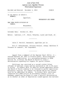 State of New York Supreme Court, Appellate Division Third Judicial Department Decided and Entered: December 4, 2014 ________________________________ In the Matter of JULIO C.