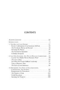 CONTENTS ACKNOWLEDGMENTS . . . . . . . . . . . . . . . . . . . . . . . . . . . . . . . . . xiii INTRODUCTION . . . . . . . . . . . . . . . . . . . . . . . . . . . . . . . . . . . . . . 1 1. THE END OF CHEAP ENERGY . . . 