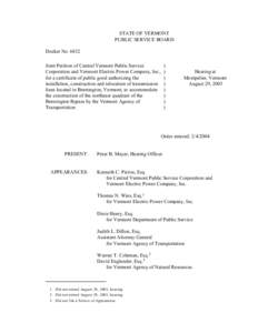 STATE OF VERMONT PUBLIC SERVICE BOARD Docket No[removed]Joint Petition of Central Vermont Public Service Corporation and Vermont Electric Power Company, Inc., for a certificate of public good authorizing the