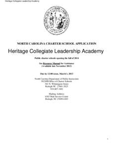 Heritage Collegiate Leadership Academy  NORTH CAROLINA CHARTER SCHOOL APPLICATION Heritage Collegiate Leadership Academy Public charter schools opening the fall of 2014