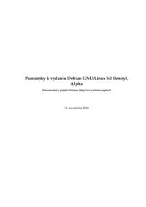 Poznámky k vydaniu Debian GNU/Linux 5.0 (lenny), Alpha Dokumentaˇcný projekt Debianu (http://www.debian.org/doc[removed]novembra 2010