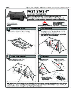 For German, French, Spanish, Italian, Dutch and Japanese instructions go to www.msrgear.com/tents/ownersmanual[removed]Fast Stash ™ Assembly Instructions