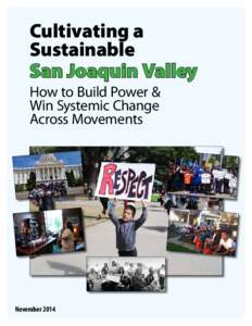 Cultivating a Sustainable San Joaquin Valley How to Build Power & Win Systemic Change Across Movements