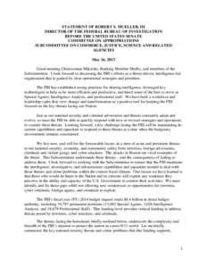 STATEMENT OF ROBERT S. MUELLER, III DIRECTOR OF THE FEDERAL BUREAU OF INVESTIGATION BEFORE THE UNITED STATES SENATE COMMITTEE ON APPROPRIATIONS SUBCOMMITTEE ON COMMERCE, JUSTICE, SCIENCE AND RELATED AGENCIES