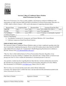 American College of Traditional Chinese Medicine School Performance Fact Sheet This School Performance Fact Sheet is made available to all prospective students in fulfillment of the requirements set forth in Sections 949