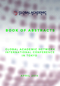 Tokyo, 17th AprilDear Conference Delegates, on behalf of Global Academic Network, I am pleased to welcome you to the International Conference in Tokyo, which is co-organized by the Temple University, Japan Campus