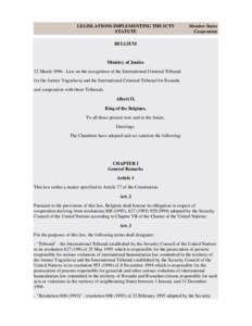 Croatian War of Independence / Kosovo War / Tribunal / International Criminal Tribunal for Rwanda / History of the Balkans / United Nations Security Council Resolution / International criminal law / International Criminal Tribunal for the former Yugoslavia / Yugoslavia / Arusha