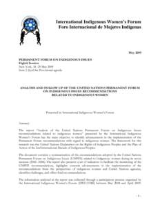 International Indigenous Women’s Forum Foro Internacional de Mujeres Indígenas May 2009 PERMANENT FORUM ON INDIGENOUS ISSUES Eighth Session