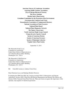 American Nursery & Landscape Association American Public Gardens Association City of Chicago Bureau of Forestry The Davey Institute Florida Native Plant Society Grantham Foundation for the Protection of the Environment