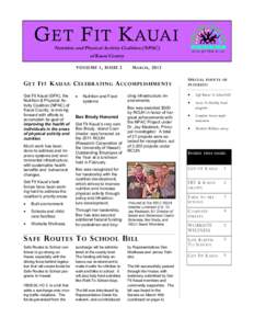 G ET F IT K AUAI Nutrition and Physical Activity Coalition (NPAC) of Kauai County VOLUME 1, ISSUE 2  M ARCH , 2012