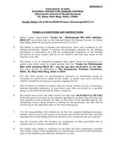 Annexure-I Government of India NATIONAL CENTRE FOR DISEASE CONTROL (Directorate General of Health Services) 22, Sham Nath Marg, Delhi[removed]Tender Notice No.6-Stores/NCDC/Orissa/ chloroscope[removed]
