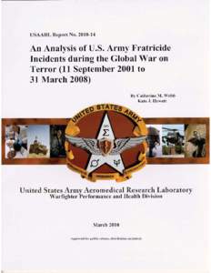 An Analysis of U.S. Army Fratricide Incidents during the Global War on Terror (11 September 2001 to 31 March 2008)