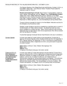 REGULAR MEETING OF THE VILLAGE BOARD MINUTES: OCTOBER 6, 2014 The Regular Meeting of the Village Board was held Monday, October 6, 2014, at New Baden Village Hall, 1 East Hanover Street. President Picard called the meeti