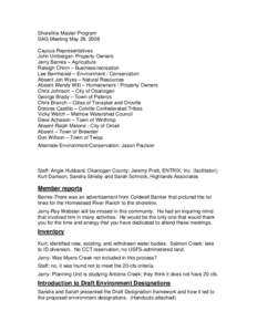 Shoreline Master Program SAG Meeting May 28, 2008 Caucus Representatives John Umberger- Property Owners Jerry Barnes – Agriculture Raleigh Chinn – Business/recreation