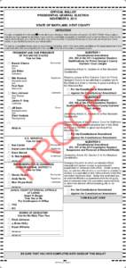 OFFICIAL BALLOT PRESIDENTIAL GENERAL ELECTION NOVEMBER 6, 2012 STATE OF MARYLAND, KENT COUNTY INSTRUCTIONS To vote, completely fill in the oval
