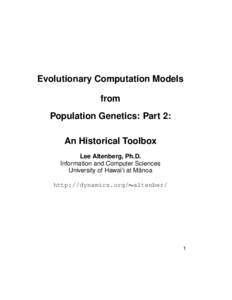 Evolutionary Computation Models from Population Genetics: Part 2: