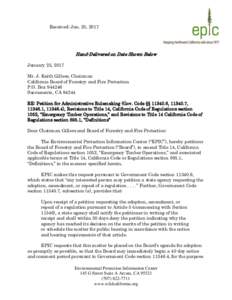 Received: Jan. 25, 2017  Hand-Delivered on Date Shown Below January 25, 2017 Mr. J. Keith Gilless, Chairman California Board of Forestry and Fire Protection