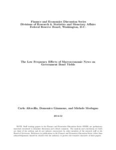 Finance and Economics Discussion Series Divisions of Research & Statistics and Monetary Affairs Federal Reserve Board, Washington, D.C. The Low Frequency Effects of Macroeconomic News on Government Bond Yields