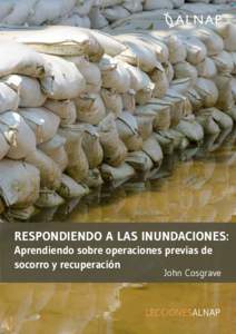 RESPONDIENDO A LAS INUNDACIONES: Aprendiendo sobre operaciones previas de socorro y recuperación John Cosgrave