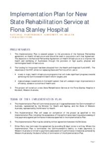 Implementation Plan for New State Rehabilitation Service at Fiona Stanley Hospital NATIONAL PARTNERSHIP AGREEMENT ON HEALTH INFRASTRUCTURE