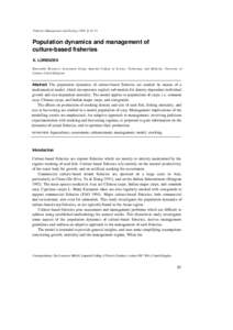 Fisheries Management and Ecology 1995, 2, [removed]Population dynamics and management of culture-based fisheries K. LORENZEN Renewable Resources Assessment Group, Imperial College of Science, Technology and Medicine, Unive