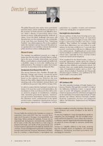 Director’s report ALAN HAYES The global financial crisis makes these particularly uncertain times, and its ramifications and impacts on the economy are both extensive and difficult to foresee. Such a climate of uncerta