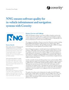 Coverity Case Study  NNG ensures software quality for in-vehicle infotainment and navigation systems with Coverity Business Overview and Challenge