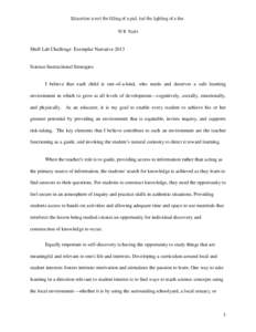 Education is not the filling of a pail, but the lighting of a fire. W.B. Yeats Shell Lab Challenge Exemplar Narrative[removed]Science Instructional Strategies