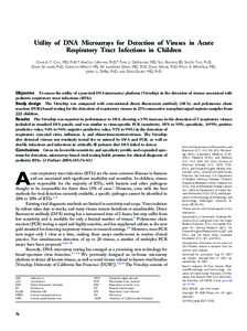 Utility of DNA Microarrays for Detection of Viruses in Acute Respiratory Tract Infections in Children CHARLES Y. CHIU, MD, PHD,* ANATOLY URISMAN, PHD,* TARA L. GREENHOW, MD, SILVI ROUSKIN, BS, SHIGEO YAGI, PHD, DAVID SCH