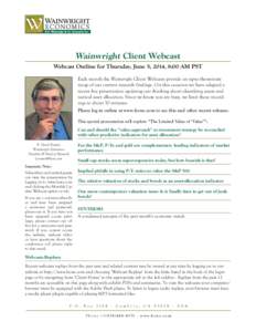 Wainwright Client Webcast Outline for June 5, 2014