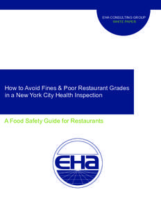 EHA CONSULTING GROUP WHITE PAPER How to Avoid Fines & Poor Restaurant Grades in a New York City Health Inspection