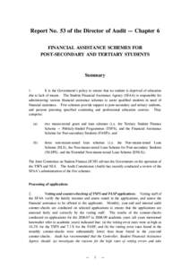 Report No. 53 of the Director of Audit — Chapter 6 FINANCIAL ASSISTANCE SCHEMES FOR POST-SECONDARY AND TERTIARY STUDENTS Summary 1.