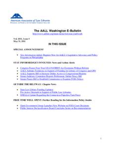 The AALL Washington E-Bulletin http://www.aallnet.org/main-menu/Advocacy/aallwash Vol. 2011, Issue 5 May 31, 2011  IN THIS ISSUE