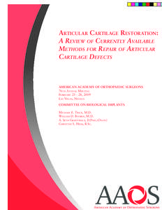 ARTICULAR CARTILAGE RESTORATION: A REVIEW OF CURRENTLY AVAILABLE METHODS FOR REPAIR OF ARTICULAR CARTILAGE DEFECTS  AMERICAN ACADEMY OF ORTHOPAEDIC SURGEONS