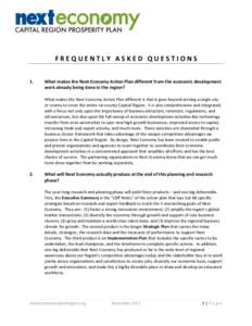 FREQUENTLY ASKED QUESTIONS 1. What makes the Next Economy Action Plan different from the economic development work already being done in the region? What makes the Next Economy Action Plan different is that it goes beyon