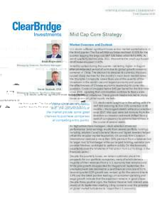 PORTFOLIO MANAGER COMMENTARY Third Quarter 2015 Mid Cap Core Strategy Market Overview and Outlook