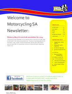 Welcome to Motorcycling SA Newsletter: Inside this issue MSA Information .................. 2/5