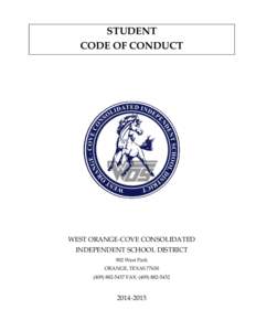 STUDENT CODE OF CONDUCT WEST ORANGE-COVE CONSOLIDATED INDEPENDENT SCHOOL DISTRICT 902 West Park