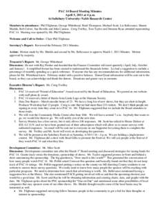 PAC 14 Board Meeting Minutes April 5, 2011 at 4 p.m. At Salisbury University: Nabb Research Center Members in attendance: Phil Tilghman, George Whitehead, Mark Thompson, Michael Scott, Liz Bellavance, Shanie Shields, Bob