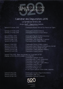 Calendrier des Dégustations 2016 Le Samedi de 10h30 à 13h Accès Libre* - Dégustation Gratuite * Sauf Dégustation du Samedi 7 Mai 2016 Samedi 30 Janvier 2016