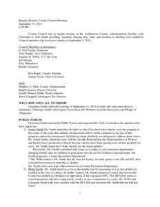 Regular Pickens County Council Meeting September 15, 2014 6:30 PM County Council met in regular session, in the Auditorium, County Administration Facility, with Chairman G. Neil Smith presiding. Agendas, bearing date, ti