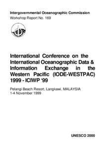 Intergovernmental Oceanographic Commission Workshop Report No. 169 International Conference on the International Oceanographic Data & Information Exchange in the