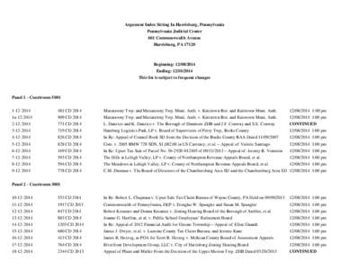 Argument Index Sitting In Harrisburg, Pennsylvania Pennsylvania Judicial Center 601 Commonwealth Avenue Harrisburg, PA[removed]Beginning: [removed]