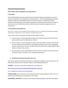 Annual Climatological Summaries NOTE: English units are displayed on all output formats. I. Description Annual Climatological Summaries provide historical monthly temperature, precipitation, and snow records over thousan