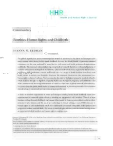HHR Health and Human Rights Journal Commentary Bioethics, Human Rights, and Childbirth Joanna n. erdman