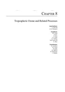 CHAPTER 8 Tropospheric Ozone and Related Processes Lead Authors: J. Lelieveld A.M. Thompson